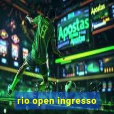 rio open ingresso